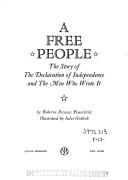 Cover of: A free people: the story of the Declaration of Independence and the men who wrote it.