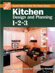 Cover of: Kitchen Design and Planning 1-2-3: Create Your Blueprint for a Perfect Kitchen (Home Depot ... 1-2-3)