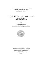 Desert trails of Atacama by Isaiah Bowman