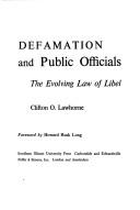Cover of: Defamation and public officials: the evolving law of libel