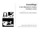 Cover of: Assemblage: a new dimension in creative teaching in action