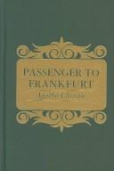 Cover of: Passenger to Frankfurt by Agatha Christie