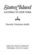 Cover of: Staten Island; gateway to New York. | Dorothy Valentine Smith