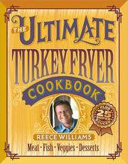 Cover of: The Ultimate Turkey Fryer Cookbook (Meredith(r) Press) by Reece Williams