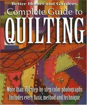 Cover of: Complete Guide to Quilting (Better Homes and Gardens Creative Collection)