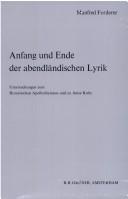 Cover of: Anfang und Ende der abendländischen Lyrik.: Untersuchungen zum Homerischen Apollonhymnus und zu Anise Koltz.