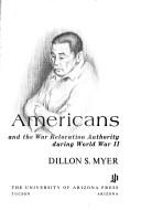 Uprooted Americans by Dillon S. Myer