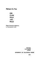 Cover of: Kin, clan, raja, and rule: statehinterland relations in preindustrial India