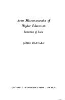 Cover of: Some microeconomics of higher education | James Maynard