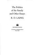Cover of: The politics of the family and other essays by R. D. Laing