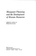 Cover of: Manpower planning and the development of human resources by Thomas Henry Patten