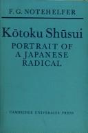 Kōtoku Shūsui, portrait of a Japanese radical by F. G. Notehelfer