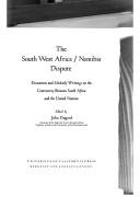 Cover of: The South West Africa: documents and scholarly writings on the controversy between South Africa and the United Nations / edited by John Dugard. --