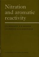 Nitration and aromatic reactivity by J. G. Hoggett, K. Schofield