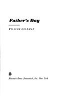 Cover of: Father's day. by William Goldman