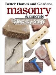 Cover of: Better homes and gardens masonry & concrete: step-by-step.