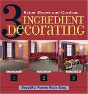 Cover of: 3-Ingredient Decorating by Better Homes and Gardens