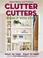 Cover of: Clutter Cutters