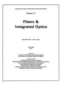 Cover of: Fibers & integrated optics by Henri Hodara, editor ; presented by the Society of Photo-optical Instrumentation Engineers and the Society of Photographic Scientists and Engineers, in cooperation with Optical Sciences Center, University of Arizona ... [et al.].