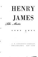 Cover of: Henry James, the master: 1901-1916.