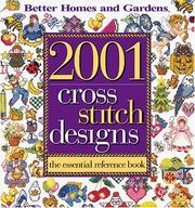Cover of: 2001 Cross Stitch Designs: The Essential Reference Book ("Better Homes & Gardens")