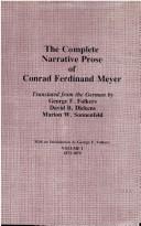 Cover of: The complete narrative prose of Conrad Ferdinand Meyer