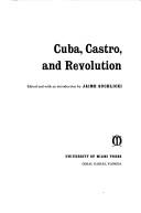 Cover of: Cuba, Castro and revolution