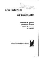 The politics of Medicare by Theodore R. Marmor