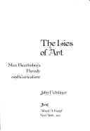 Cover of: The lies of art: Max Beerbohm's parody and caricature.