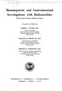 Hematopoietic and gastrointestinal investigations with radionuclides by Nuclear Medicine Seminar University of Miami 1971.