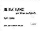 Cover of: Better tennis for boys and girls.