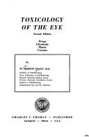 Cover of: Toxicology of the eye by W. Morton Grant