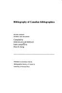 Cover of: Bibliography of Canadian bibliographies. Index compiled by Peter E. Grieg by Douglas Lochead