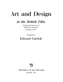 Cover of: Art and design in the British film by Edward Carrick