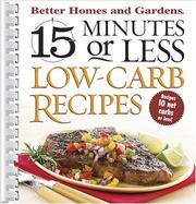Cover of: 15 Minutes or Less Low-Carb Recipes