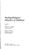Cover of: Psychopathological disorders of childhood.