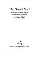 Cover of: The natural mind by Andrew Weil