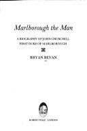 Cover of: Marlborough the man: a biography of John Churchill first Duke of Marlborough