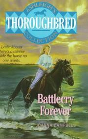 Cover of: Battlecry Forever! (Ashleigh's Thoroughbred Collection) by Joanna Campbell