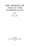 Cover of: The shaping of Tess of the d'Urbervilles