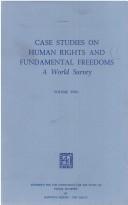 Cover of: Case studies on human rights and fundamental freedoms by ed.-in-chief, Willem A. Veenhoven, assistant to the ed.-in-chief, Winifred Crum Ewing, associate editors, Clemens Amelunxen ... [et al.].