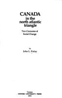 Cover of: Canada in the North Atlantic triangle: two centuries of social change