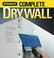 Cover of: Complete Drywall (Stanley Complete)