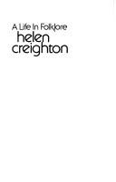 Cover of: Helen Creighton: a life in folklore