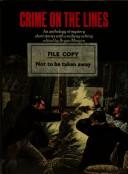 Cover of: Crime on the lines: an anthology of mystery short stories with a railway setting