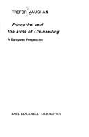 Cover of: Education and the aims of counselling: a European perspective