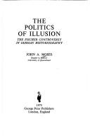 The politics of illusion by John Anthony Moses