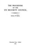 Cover of: The procedure of the UN Security Council by Sydney Dawson Bailey, Sydney Dawson Bailey