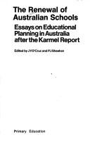 Cover of: The Renewal of Australian schools: essays on educational planning in Australia after the Karmel report