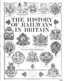 Cover of: The history of railways in Britain